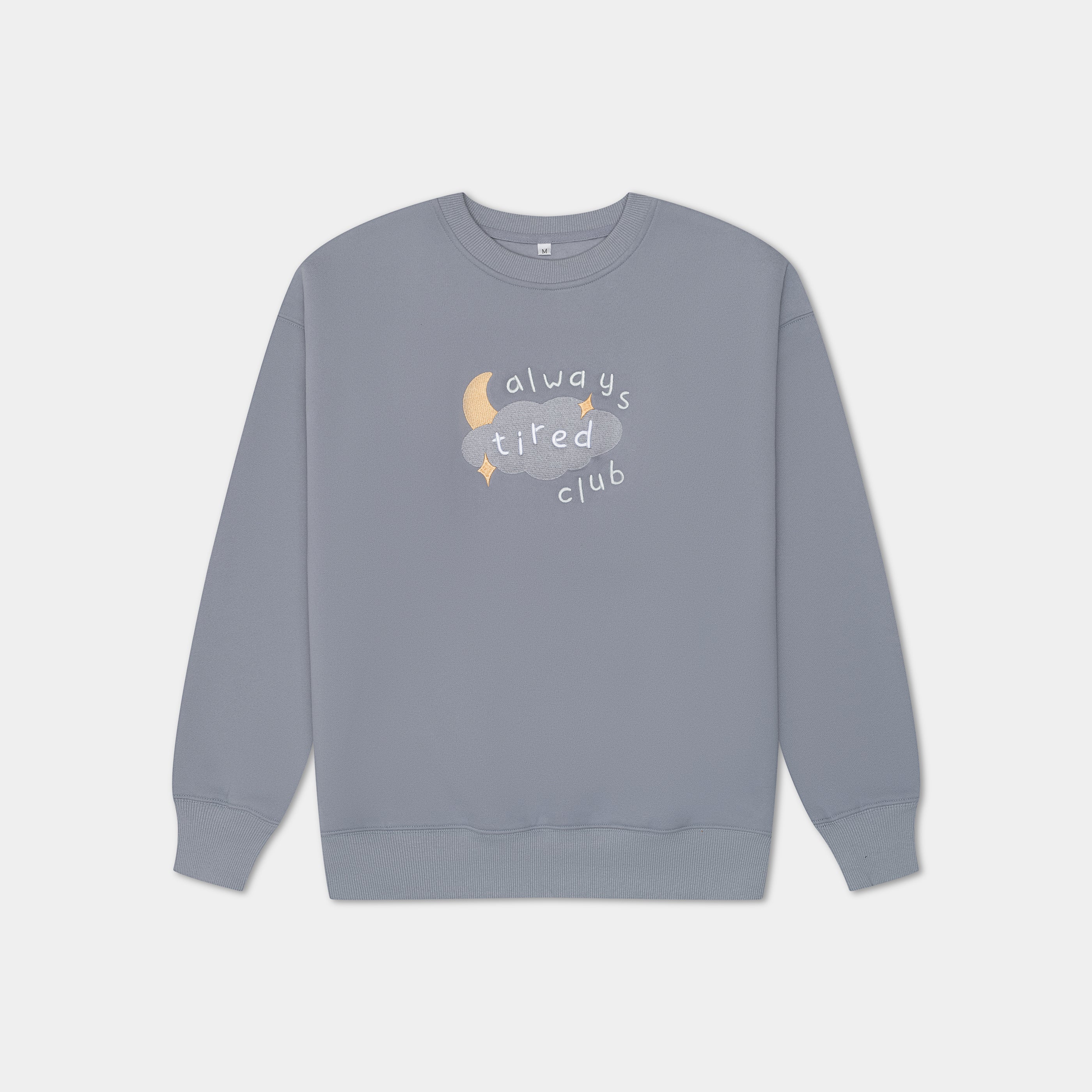 Always Tired Club Crewneck
