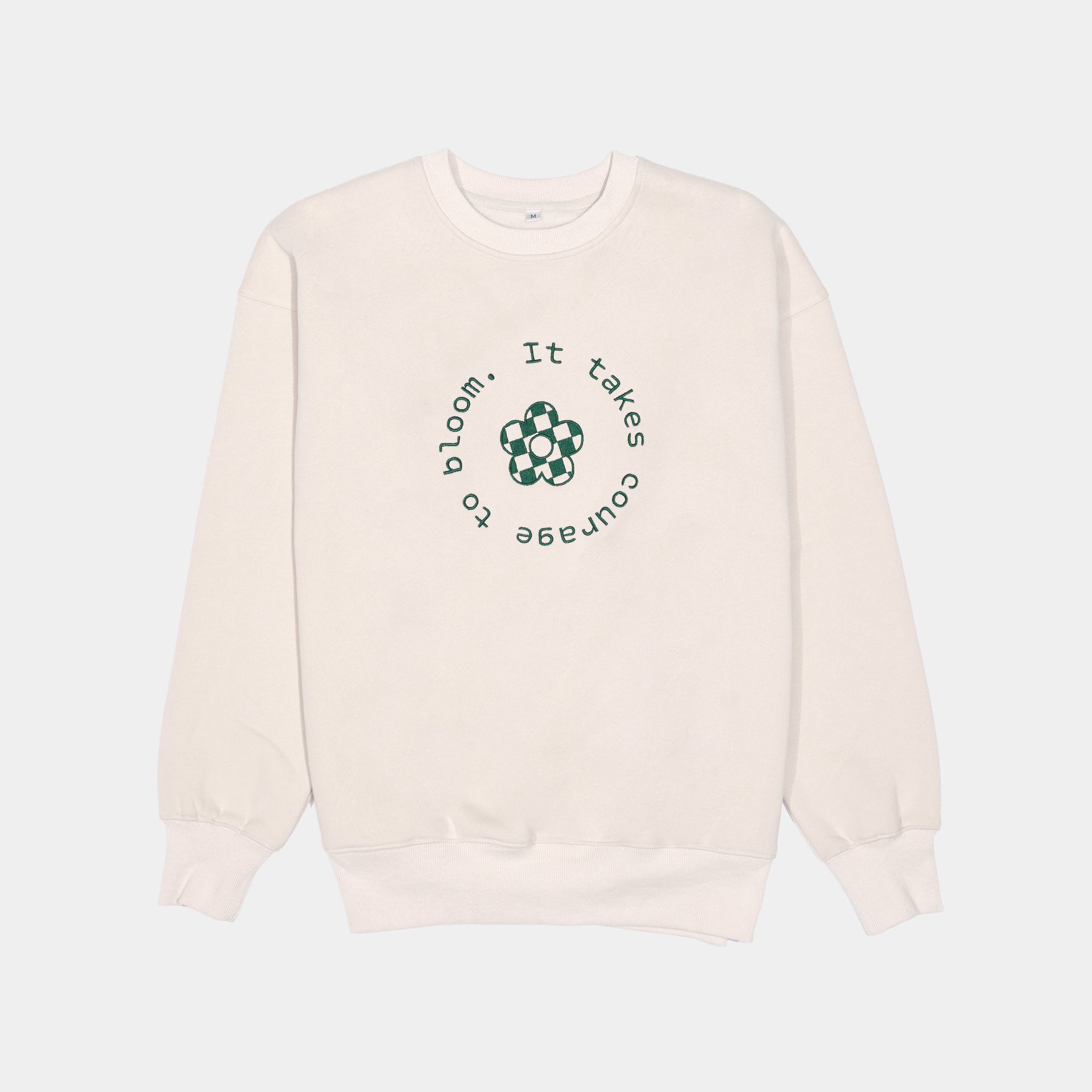 It Takes Courage To Bloom Crewneck